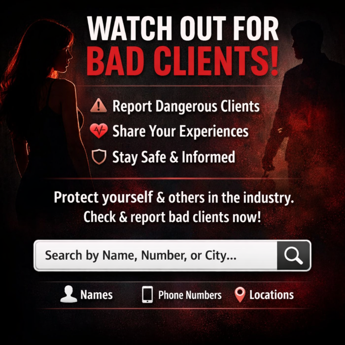 Your safety comes first. Check and report bad clients before you meet.