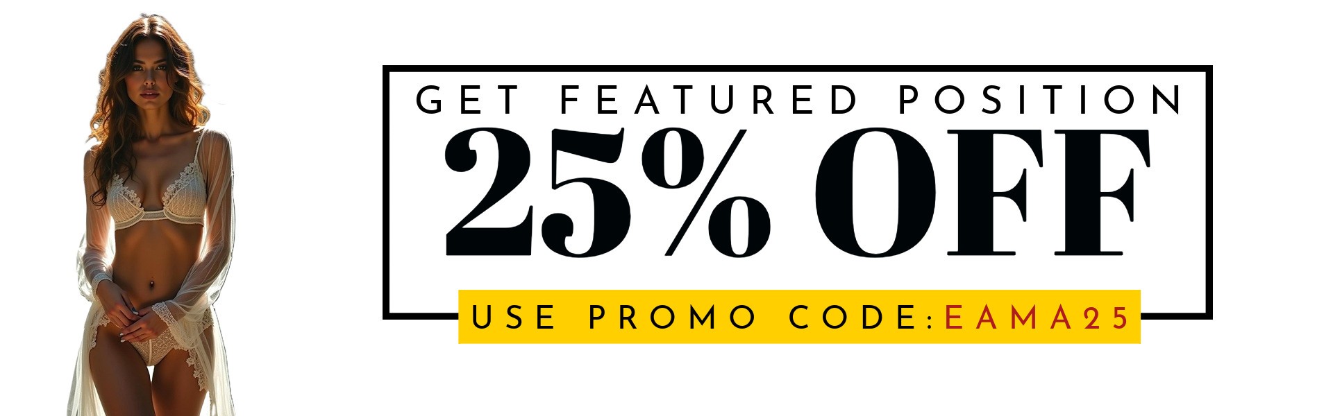Escort-Ads March Promo Code EAMA25 for discounts on escort advertising packages