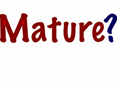 Mature?