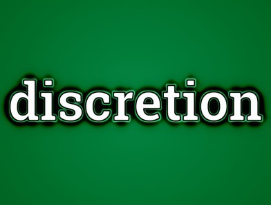 Discretion